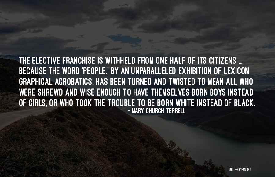 Wise 3 Word Quotes By Mary Church Terrell Wise 3 Word Quotes By Mary Church Terrell