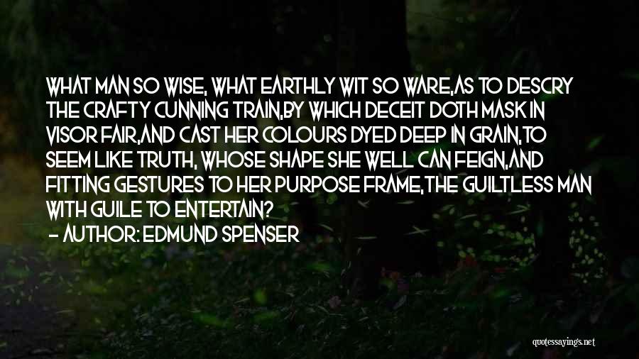 Wise And Deep Quotes By Edmund Spenser