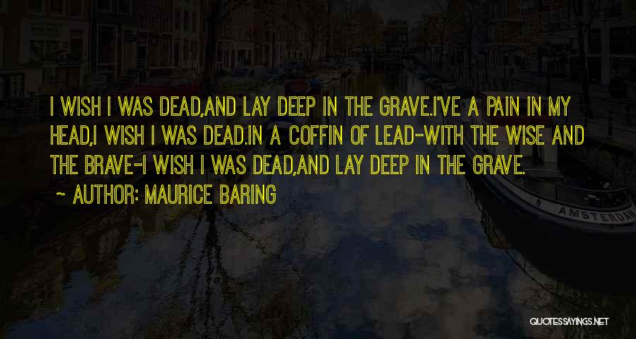 Wise And Deep Quotes By Maurice Baring