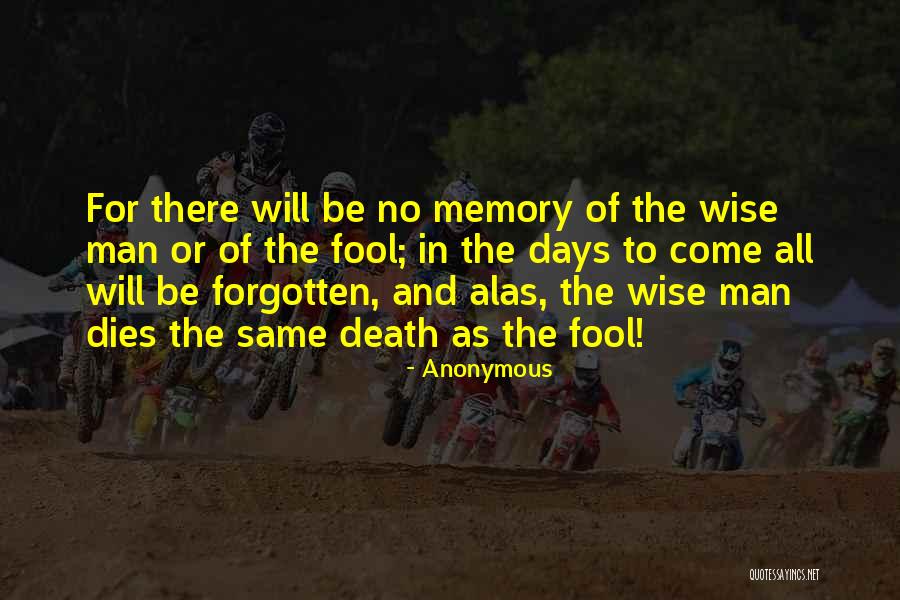 Wise And Fool Quotes By Anonymous