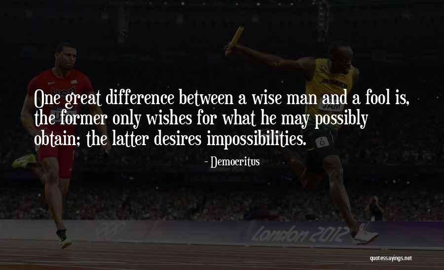 Wise And Fool Quotes By Democritus Wise And Fool Quotes By Democritus