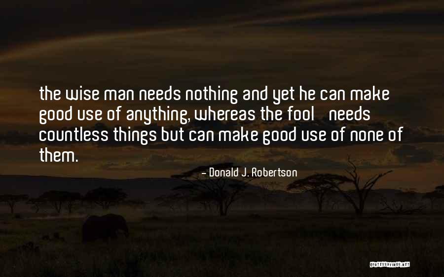 Wise And Fool Quotes By Donald J. Robertson