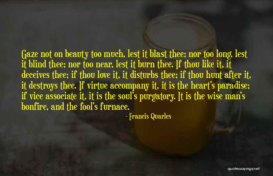 Wise And Fool Quotes By Francis Quarles