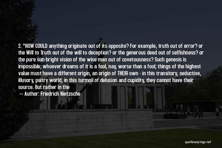 Wise And Fool Quotes By Friedrich Nietzsche