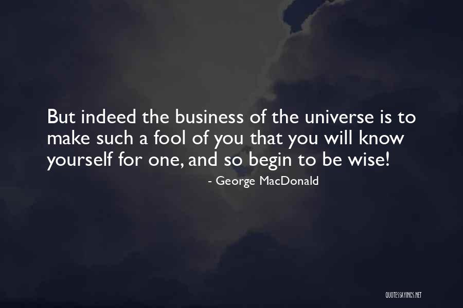 Wise And Fool Quotes By George MacDonald