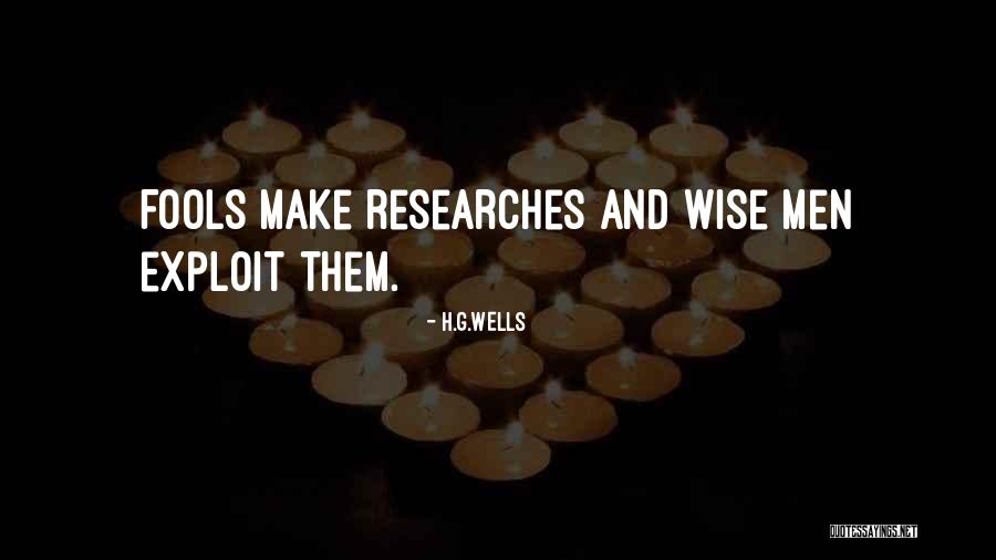 Wise And Fool Quotes By H.G.Wells Wise And Fool Quotes By H.G.Wells