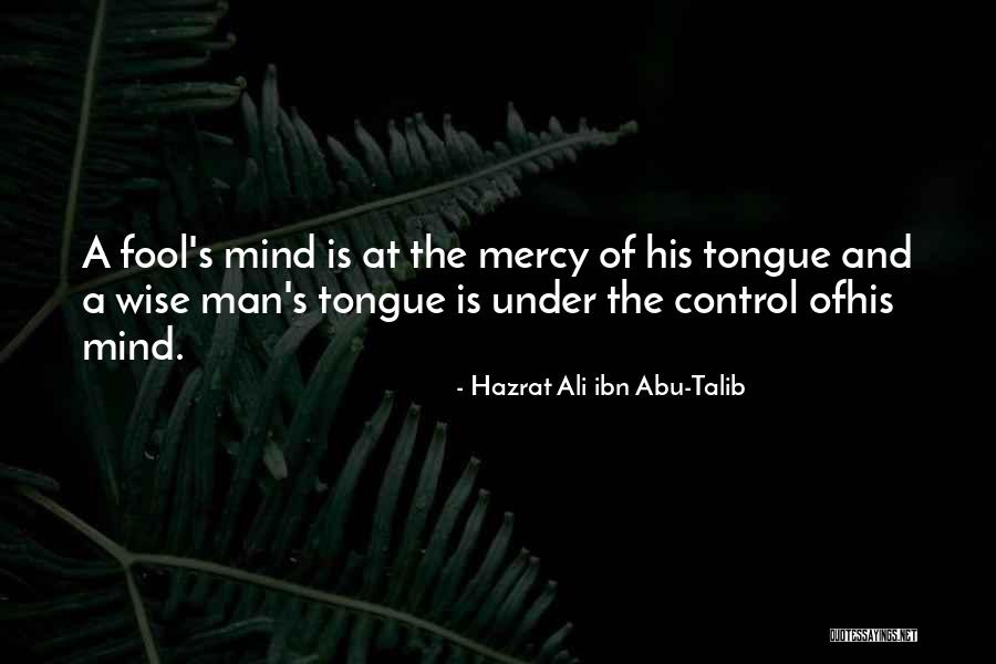 Wise And Fool Quotes By Hazrat Ali Ibn Abu-Talib