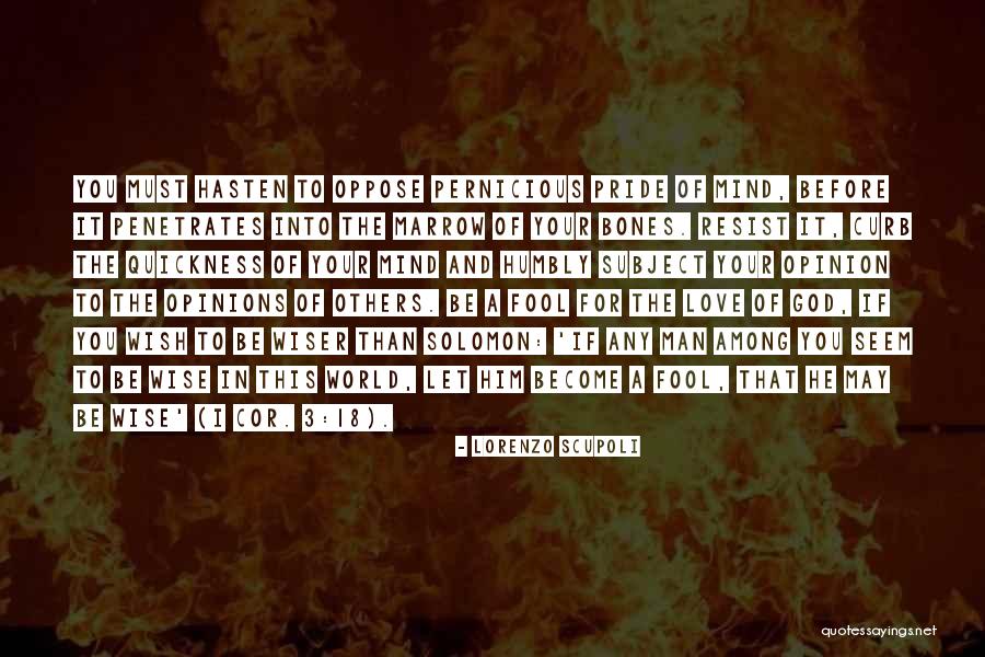 Wise And Fool Quotes By Lorenzo Scupoli Wise And Fool Quotes By Lorenzo Scupoli