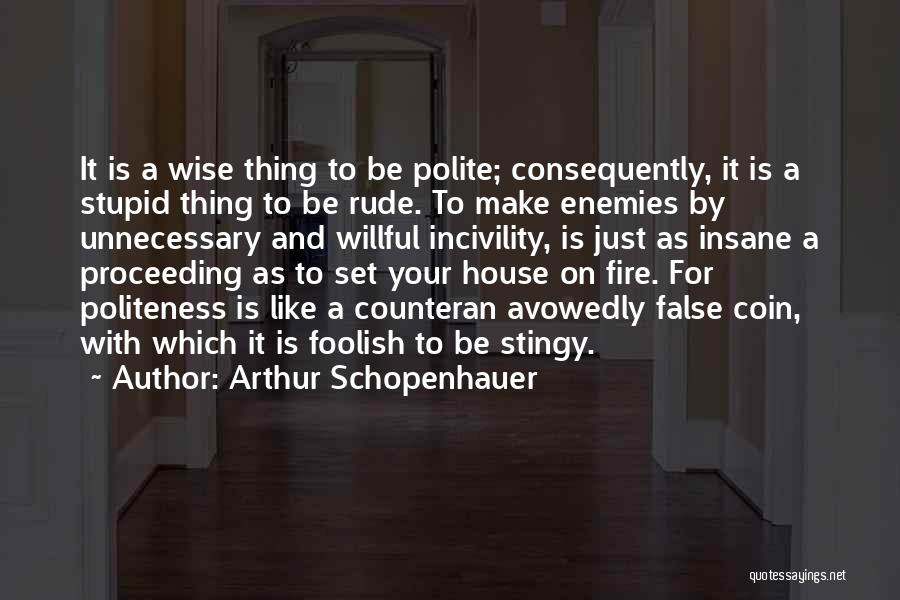 Wise And Foolish Quotes By Arthur Schopenhauer