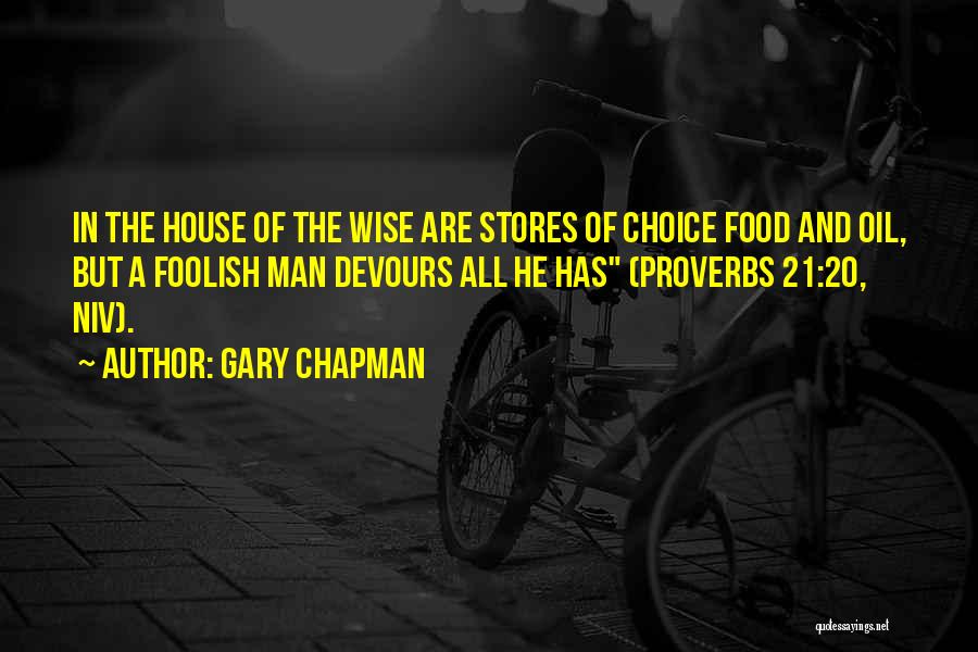 Wise And Foolish Quotes By Gary Chapman