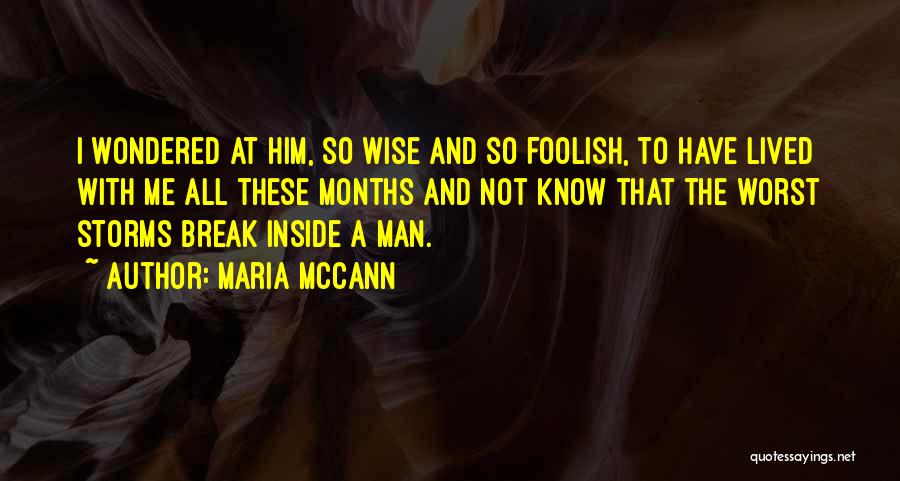 Wise And Foolish Quotes By Maria McCann