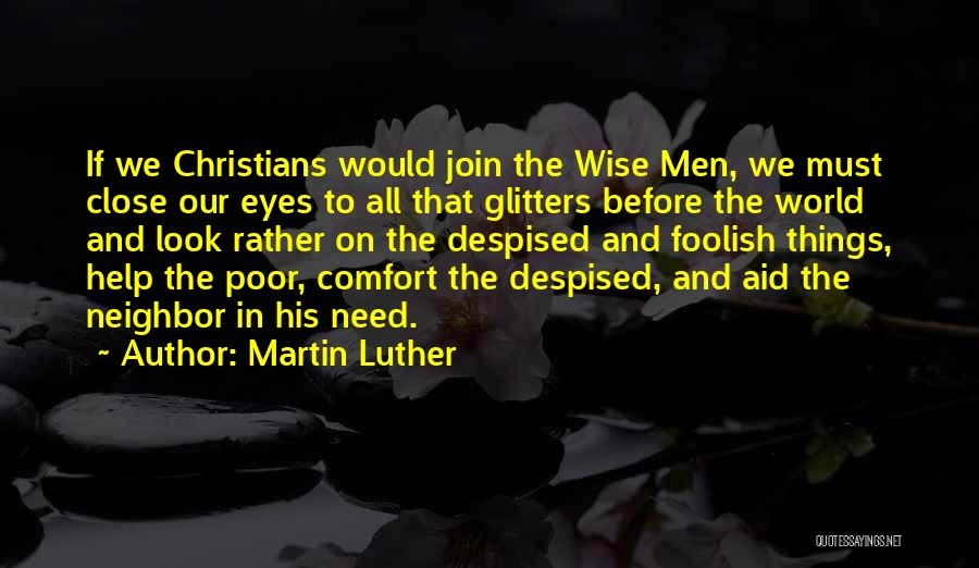 Wise And Foolish Quotes By Martin Luther