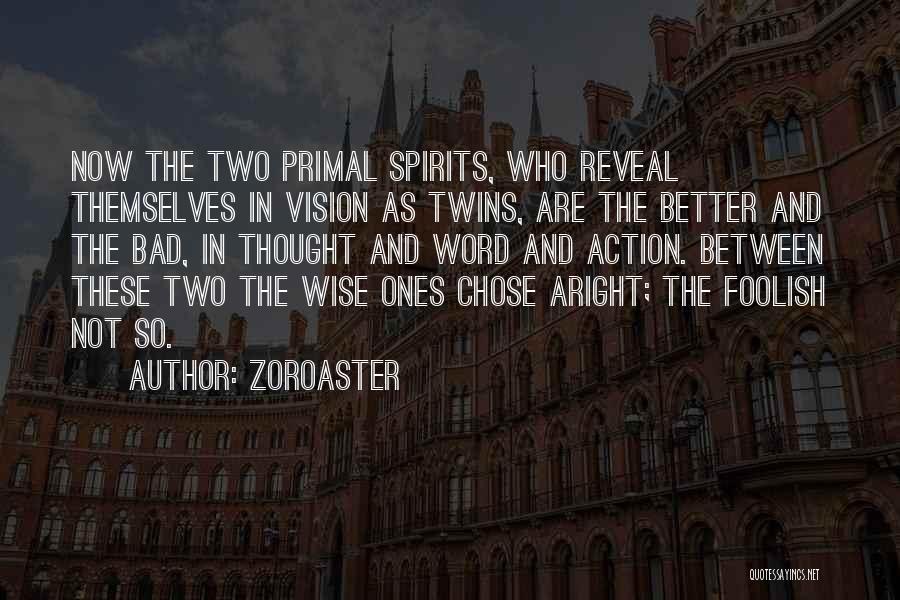 Wise And Foolish Quotes By Zoroaster