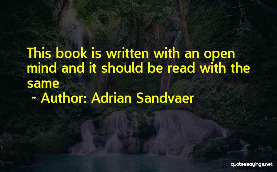Wise And Inspirational Quotes By Adrian Sandvaer