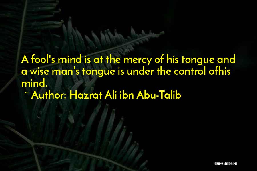 Wise And Inspirational Quotes By Hazrat Ali Ibn Abu-Talib