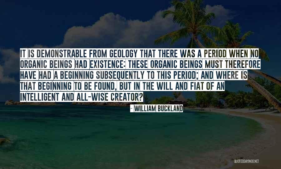 Wise And Intelligent Quotes By William Buckland Wise And Intelligent Quotes By William Buckland