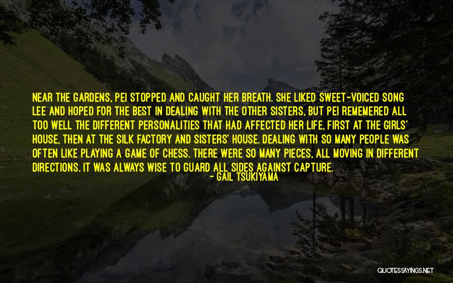 Wise And Otherwise Game Quotes By Gail Tsukiyama Wise And Otherwise Game Quotes By Gail Tsukiyama