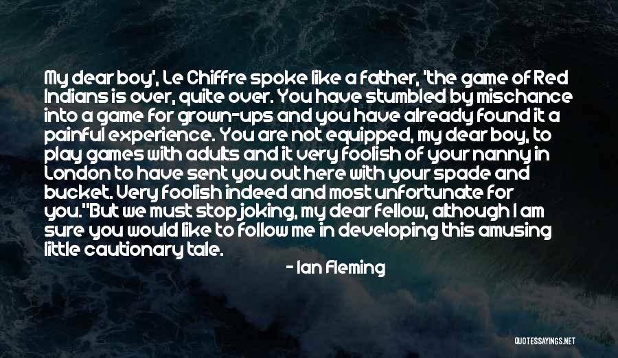 Wise And Otherwise Game Quotes By Ian Fleming Wise And Otherwise Game Quotes By Ian Fleming