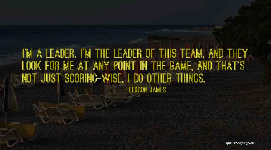 Wise And Otherwise Game Quotes By LeBron James Wise And Otherwise Game Quotes By LeBron James