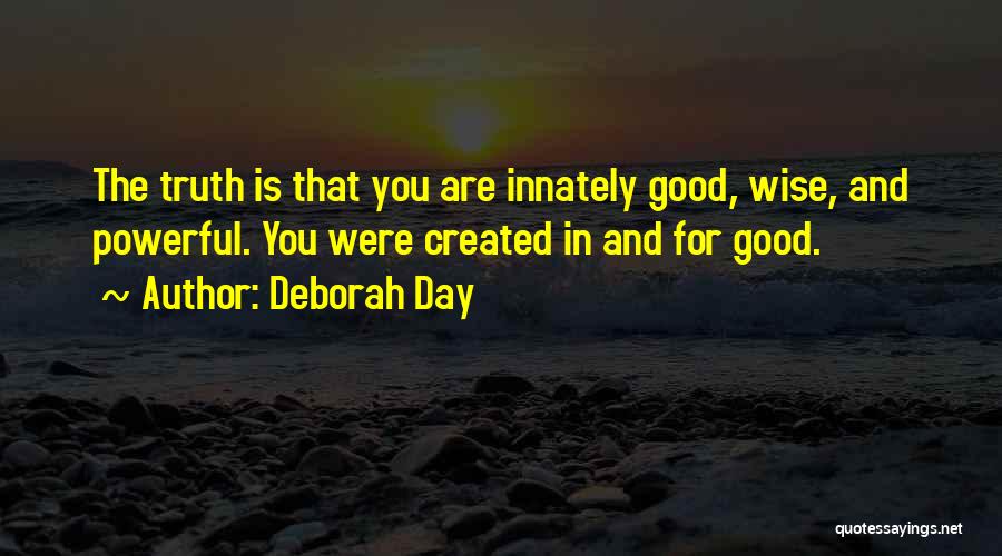 Wise And Positive Quotes By Deborah Day