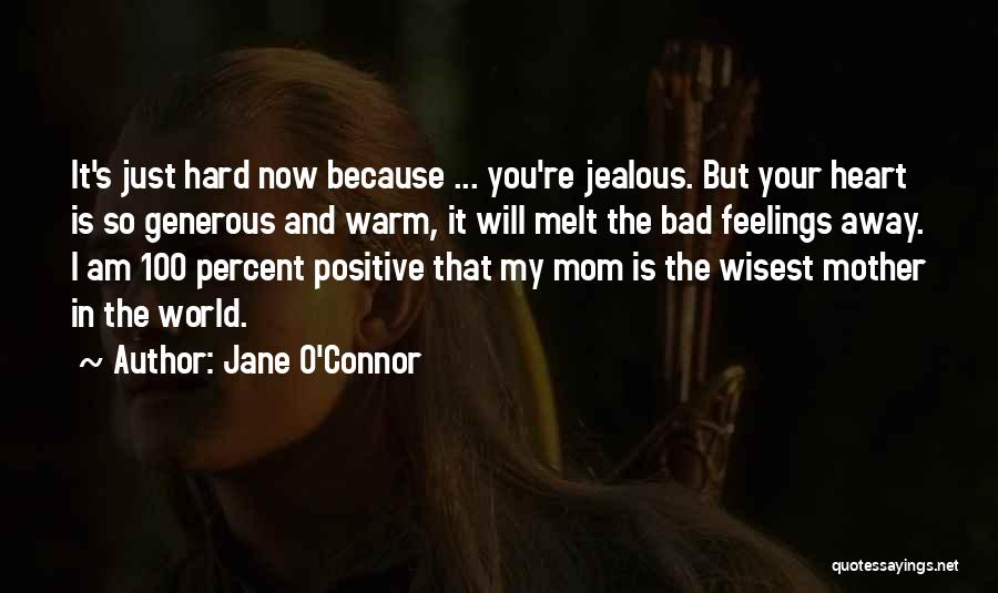 Wise And Positive Quotes By Jane O'Connor