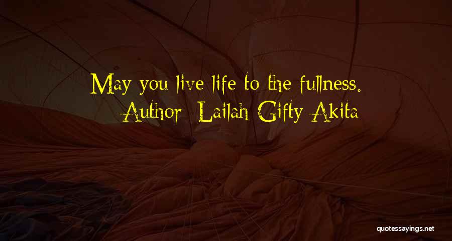 Wise And Positive Quotes By Lailah Gifty Akita
