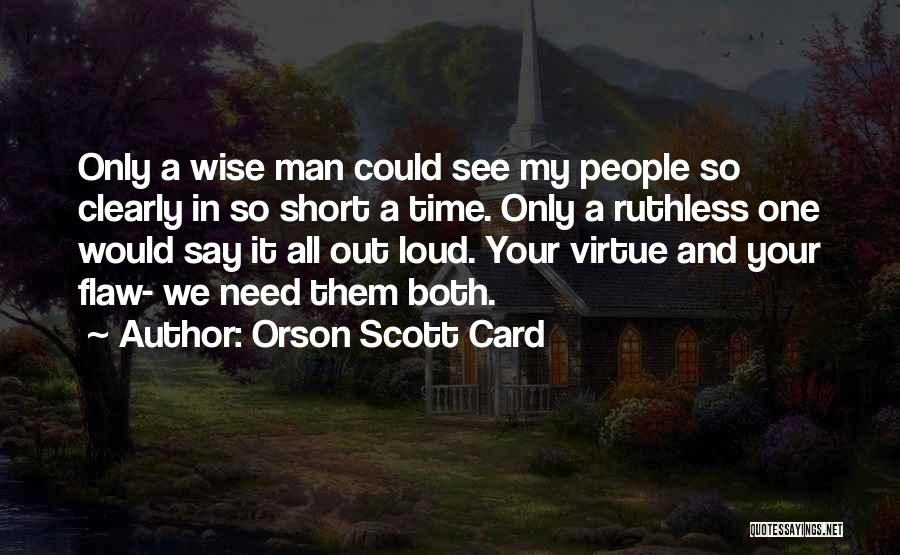 Wise And Short Quotes By Orson Scott Card