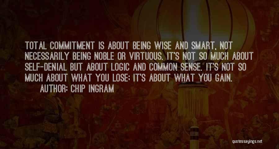 Wise And Smart Quotes By Chip Ingram