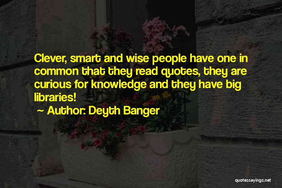Wise And Smart Quotes By Deyth Banger