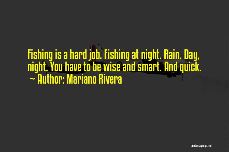Wise And Smart Quotes By Mariano Rivera
