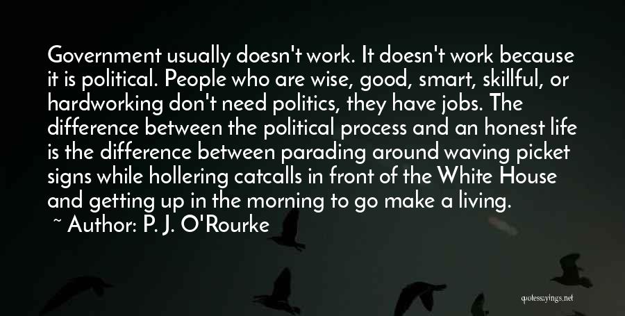 Wise And Smart Quotes By P. J. O'Rourke