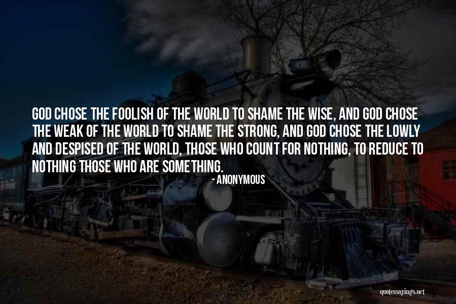 Wise And The Foolish Quotes By Anonymous Wise And The Foolish Quotes By Anonymous
