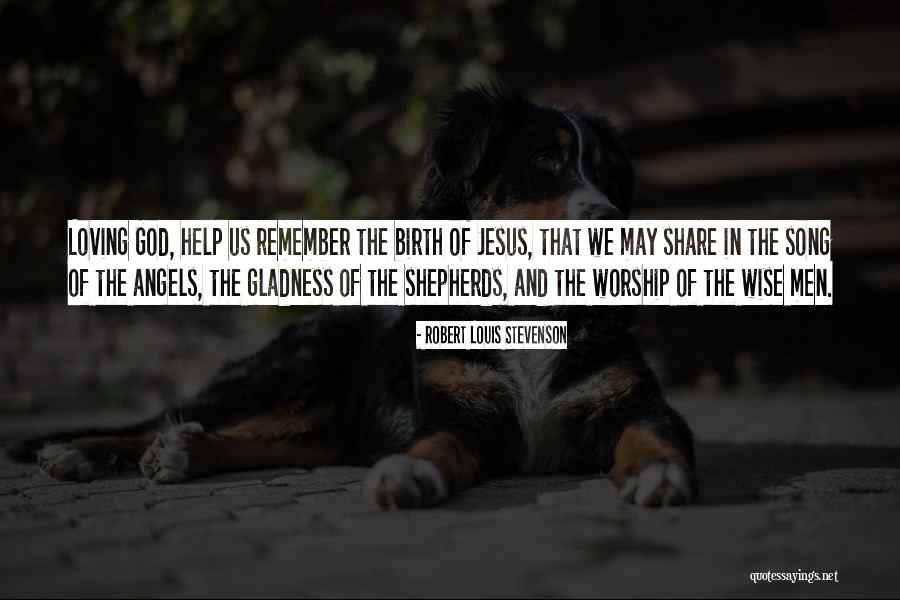 Wise Angels Quotes By Robert Louis Stevenson Wise Angels Quotes By Robert Louis Stevenson