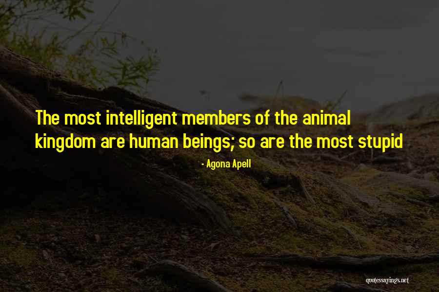 Wise Animal Quotes By Agona Apell Wise Animal Quotes By Agona Apell