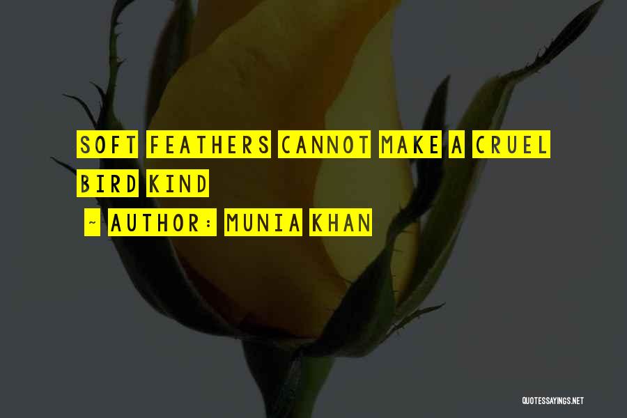 Wise Bird Quotes By Munia Khan