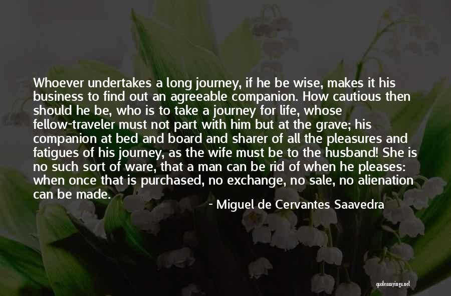 Wise Board Quotes By Miguel De Cervantes Saavedra Wise Board Quotes By Miguel De Cervantes Saavedra