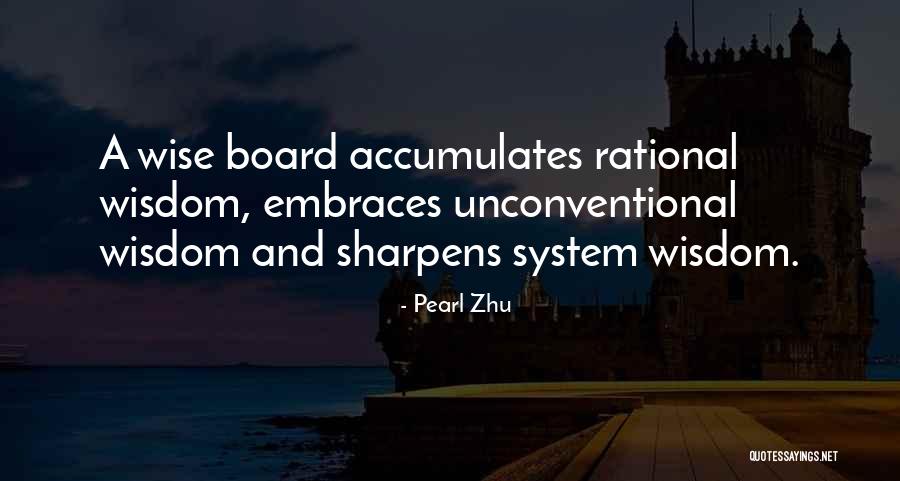 Wise Board Quotes By Pearl Zhu