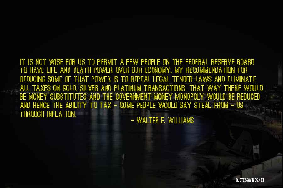 Wise Board Quotes By Walter E. Williams