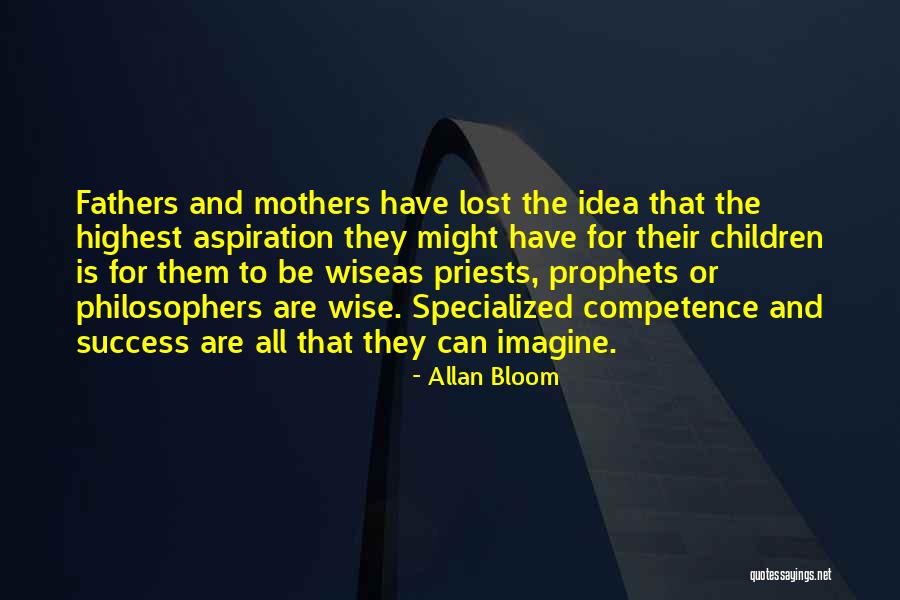 Wise Children Quotes By Allan Bloom Wise Children Quotes By Allan Bloom