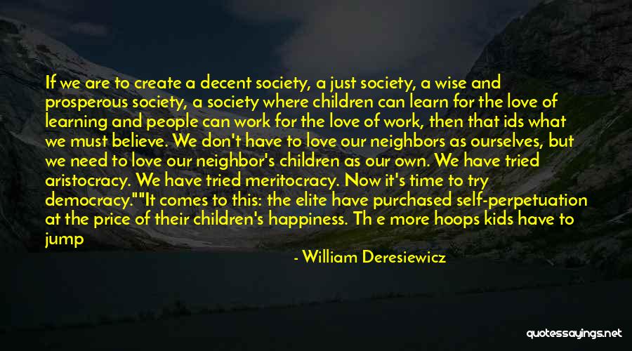 Wise Children Quotes By William Deresiewicz Wise Children Quotes By William Deresiewicz