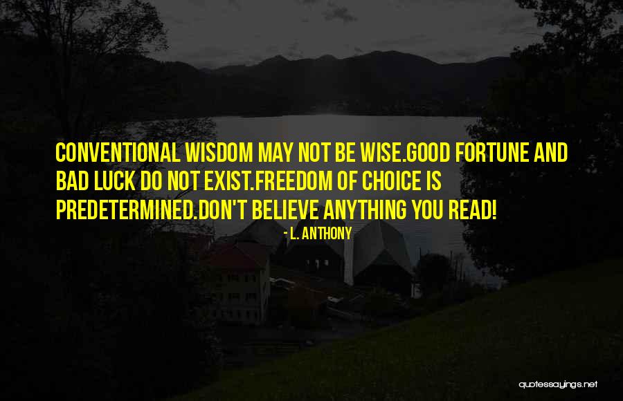 Wise Choice Quotes By L. Anthony Wise Choice Quotes By L. Anthony