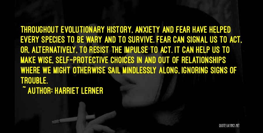 Wise Choices Quotes By Harriet Lerner