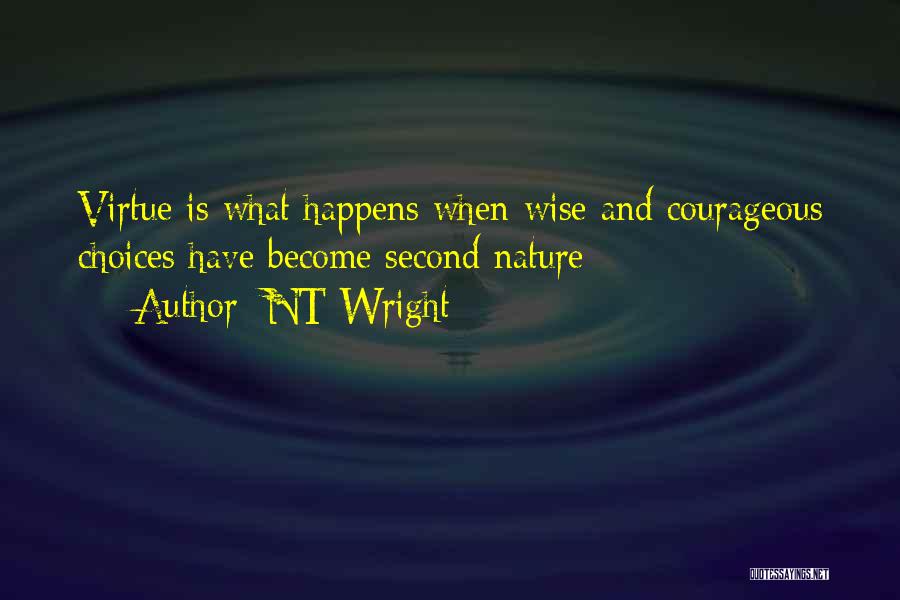 Wise Choices Quotes By NT Wright