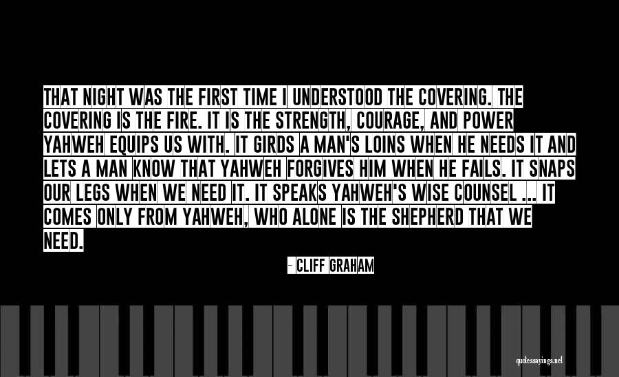 Wise Courage Quotes By Cliff Graham Wise Courage Quotes By Cliff Graham