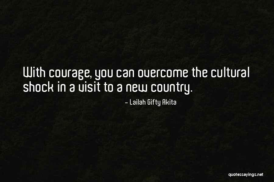 Wise Courage Quotes By Lailah Gifty Akita Wise Courage Quotes By Lailah Gifty Akita