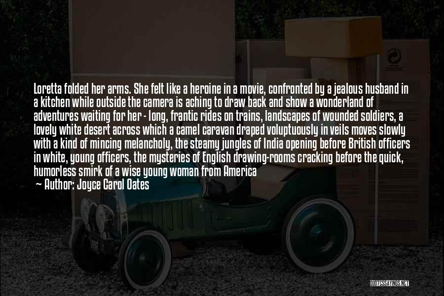 Wise Cracking Quotes By Joyce Carol Oates