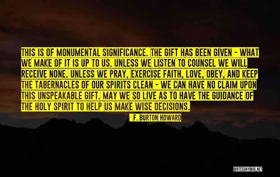Wise Decision Quotes By F. Burton Howard Wise Decision Quotes By F. Burton Howard