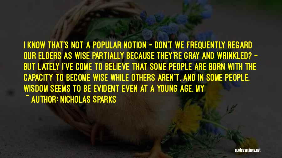 Wise Elders Quotes By Nicholas Sparks