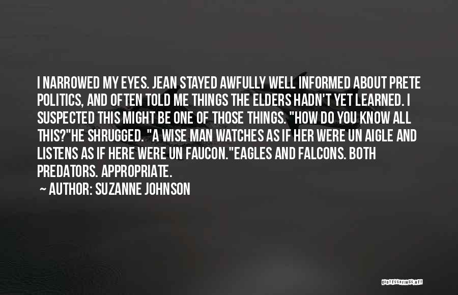 Wise Elders Quotes By Suzanne Johnson