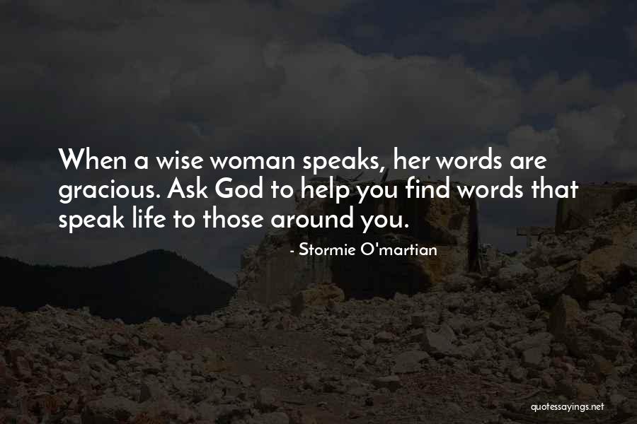 Wise Family Quotes By Stormie O'martian Wise Family Quotes By Stormie O'martian